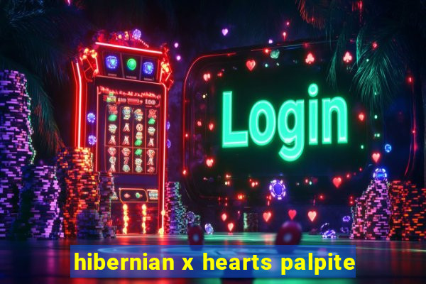 hibernian x hearts palpite